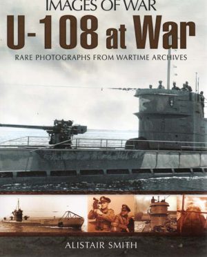 U-108 AT WAR