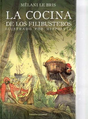 LA COCINA DE LOS FILIBUSTEROS