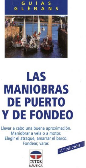 LAS MANIOBRAS DE PUERTO Y FONDO