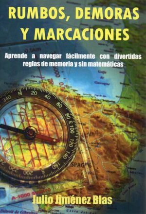 RUMBOS, DEMORAS Y MARCACIONES