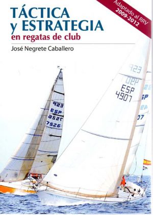 TACTICA Y ESTRATEGIA EN REGATAS DE CLUB