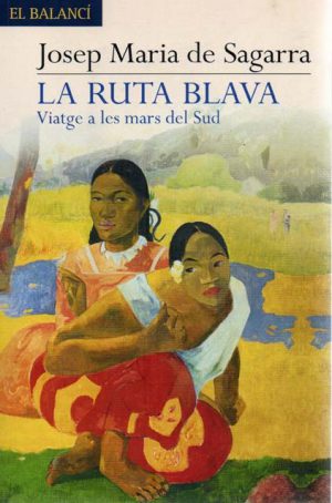 LA RUTA BLAVA