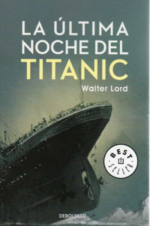 LA ULTIMA NOCHE DEL TITANIC