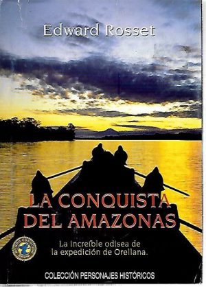 LA CONQUISTA DEL AMAZONAS