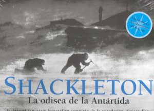 SHACKELTON LA ODISEA DE LA ANTARTIDA