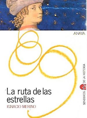 LA RUTA DE LAS ESTRELLAS