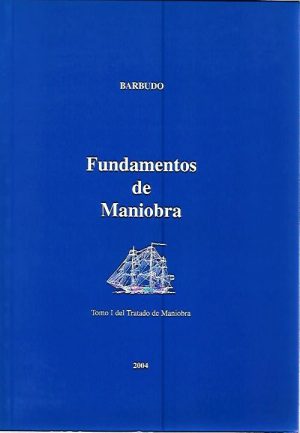 TRATADO DE MANIOBRA TOMO I.  FUNDAMENTOS DE MANIOBRA