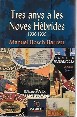 TRES ANYS A LES NOVES HEBRIDES 1936-1939