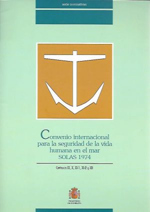 CONVENIO INTERNACIONAL PARA LA SEGURIDAD DE LA VIDA HUMANA EN LA MAR