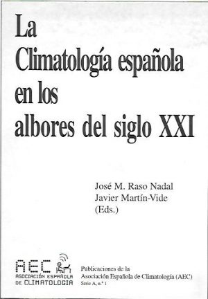 LA CLIMATOLOGIA ESPAÑOLA S. XXI