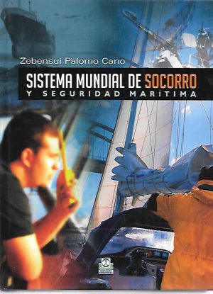 SISTEMA MUNDIAL DE SOCORRO Y SEGURIDAD MARITIMA