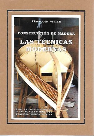 CONSTRUCCION DE MADERA. LAS TECNICAS MODERNAS