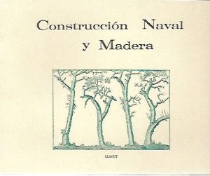 CONSTRUCCION NAVAL Y MADERA