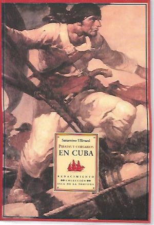 PIRATAS Y CORSARIOS EN CUBA