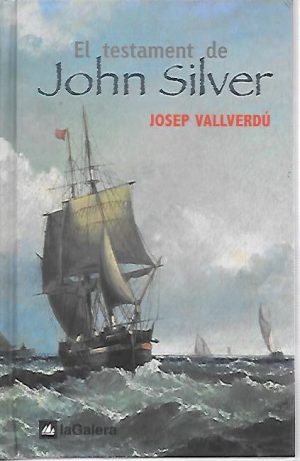 EL TESTAMENT DE JOHN SILVER