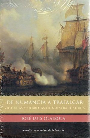 DE NUMANCIA A TRAFALGAR