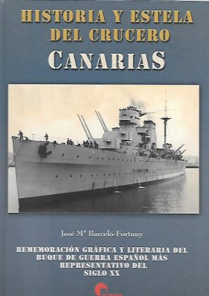 HISTORIA Y ESTELA  DEL CRUCERO CANARIAS