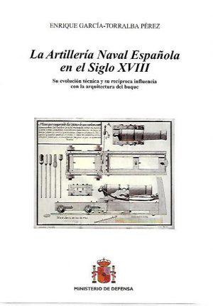 LA ARTILLERIA NAVAL ESPAÑOLA EN EL SIGLO XVIII