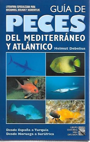 GUIA DE PECES DEL MEDITERRANEO Y ATLANTICO