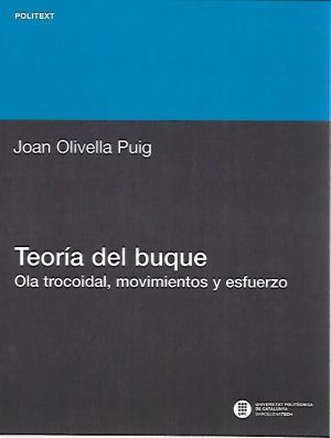 TEORIA DEL BUQUE OLA TROCOIDAL, MOVIMIENTOS Y ESFUERZOS