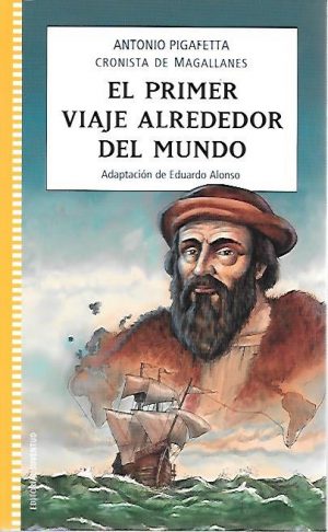 EL PRIMER VIAJE ALREDEDOR DEL MUNDO