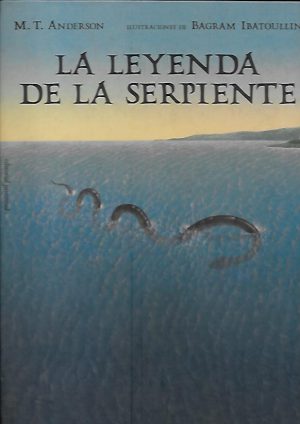 LA LEYENDA DE LA SERPIENTE