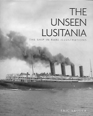THE UNSEEN LUSITANIA