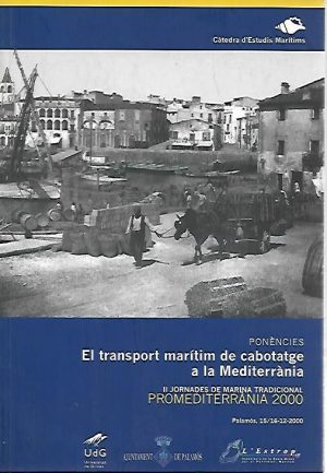 EL TRANSPORT MARITIM DE CABOTATGE A LA MEDITERRANIA