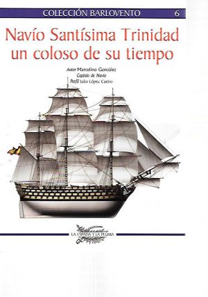 NAVIO SANTISIMA TRINIDAD UN COLOSO DE SU TIEMPO