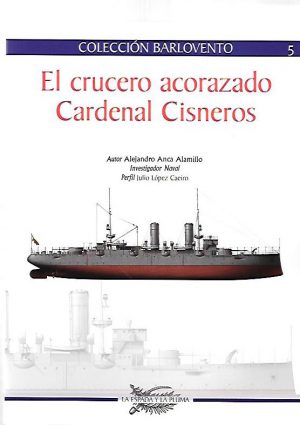 EL CRUCERO ACORAZADO CARDENAL CISNEROS