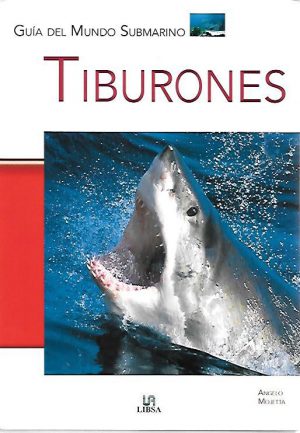 TIBURONES, GUIA DEL MUNDO SUBMARINO