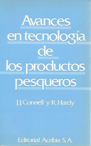 AVANCES EN TECNOLOGIA DE LOS PRODUCTOS PESQUEROS