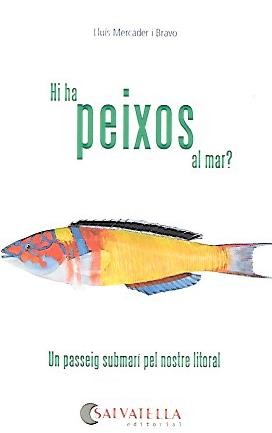 HI HA PEIXOS AL MAR?