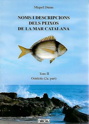 NOMS I DESCRIPCIONS DELS PEIXOS DE LA MAR CATALANA TOMO II