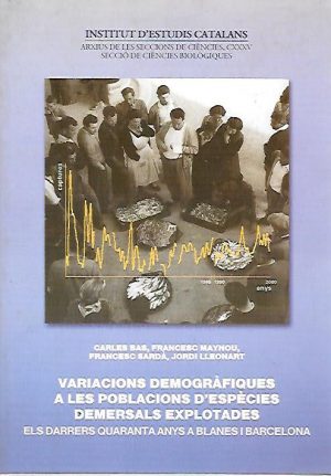 VARIACIONS DEMOGRÀFIQUES A LES POBLACIONS D'ESPÈCIES DEMERSALS EXPLOTADES