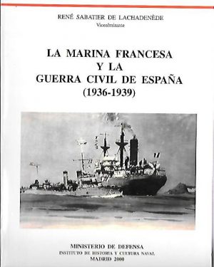 LA MARINA FRANCESA Y LA GUERRA CIVIL DE ESPAÑA