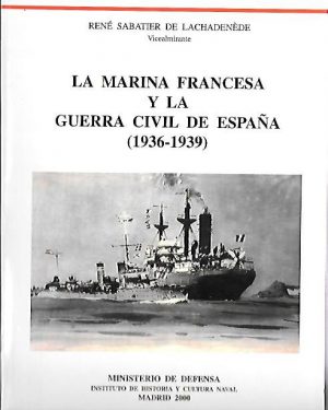 LA MARINA FRANCESA Y LA GUERRA CIVIL DE ESPAÑA