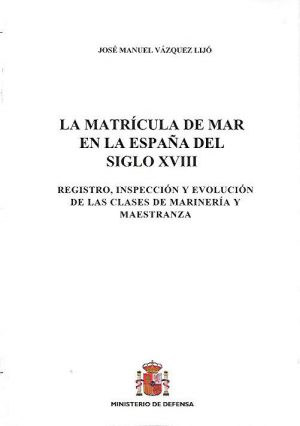 LA MATRICULA DE MAR EN LA ESPAÑA DEL SIGLO XVIII
