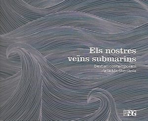 ELS NOSTRES VEINS SUBMARINS