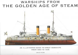WARSHIPS FROM THE GOLDEN AGE OF STEAM