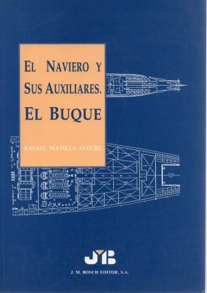 EL NAVIERO Y SUS AUXILIARES. EL BUQUE