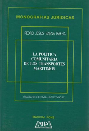 LA POLITICA COMUNITARIA DE LOS TRANSPORTES MARITIMOS