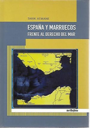 ESPAÑA Y MARRUECOS FRENTE AL DERECHO DEL MAR