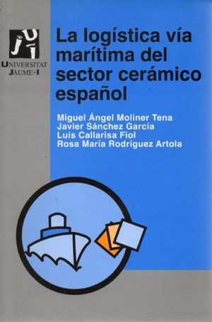 LA LOGISTA VIA MARITIMA  DEL SECTOR  CERAMICO ESPAÑOL