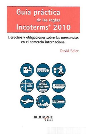 GUIA PRACTICA DE LAS REGLAS INCOTERMS 2010