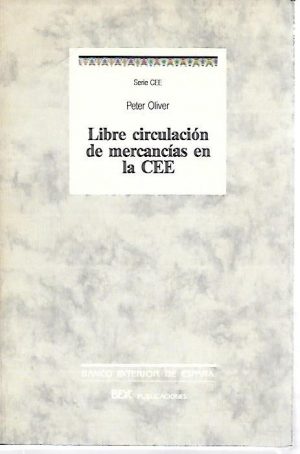 LIBRE CIRCULACION DE  MERCANCIAS EN LA CEE