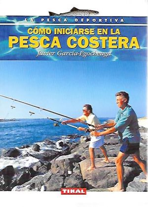 COMO INICIARSE EN LA PESCA COSTERA