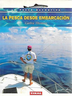 LA PESCA DESDE EMBARCACION