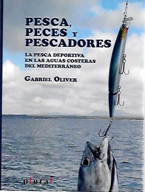 PESCA, PECES Y PESCADORES