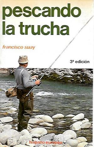 PESCANDO LA TRUCHA